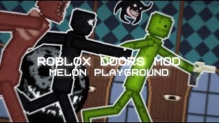 DOORS Mod for melon playground mods