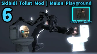 Scientist Toilet and Rocket Toilet for melon playground mods