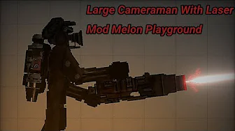 Large Cameraman With Laser for melon playground mods