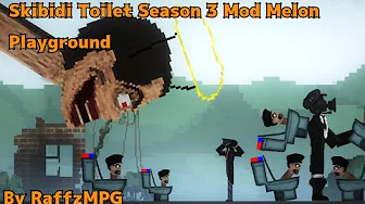 Skibidi Toilet Season 3 for melon playground mods