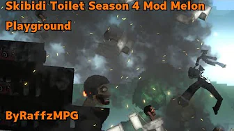 Skibidi Toilet Season 4 for melon playground mods